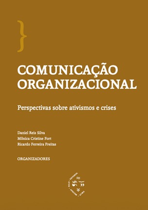 Comunicação Organizacional: Perspectivas sobre ativismos e crises